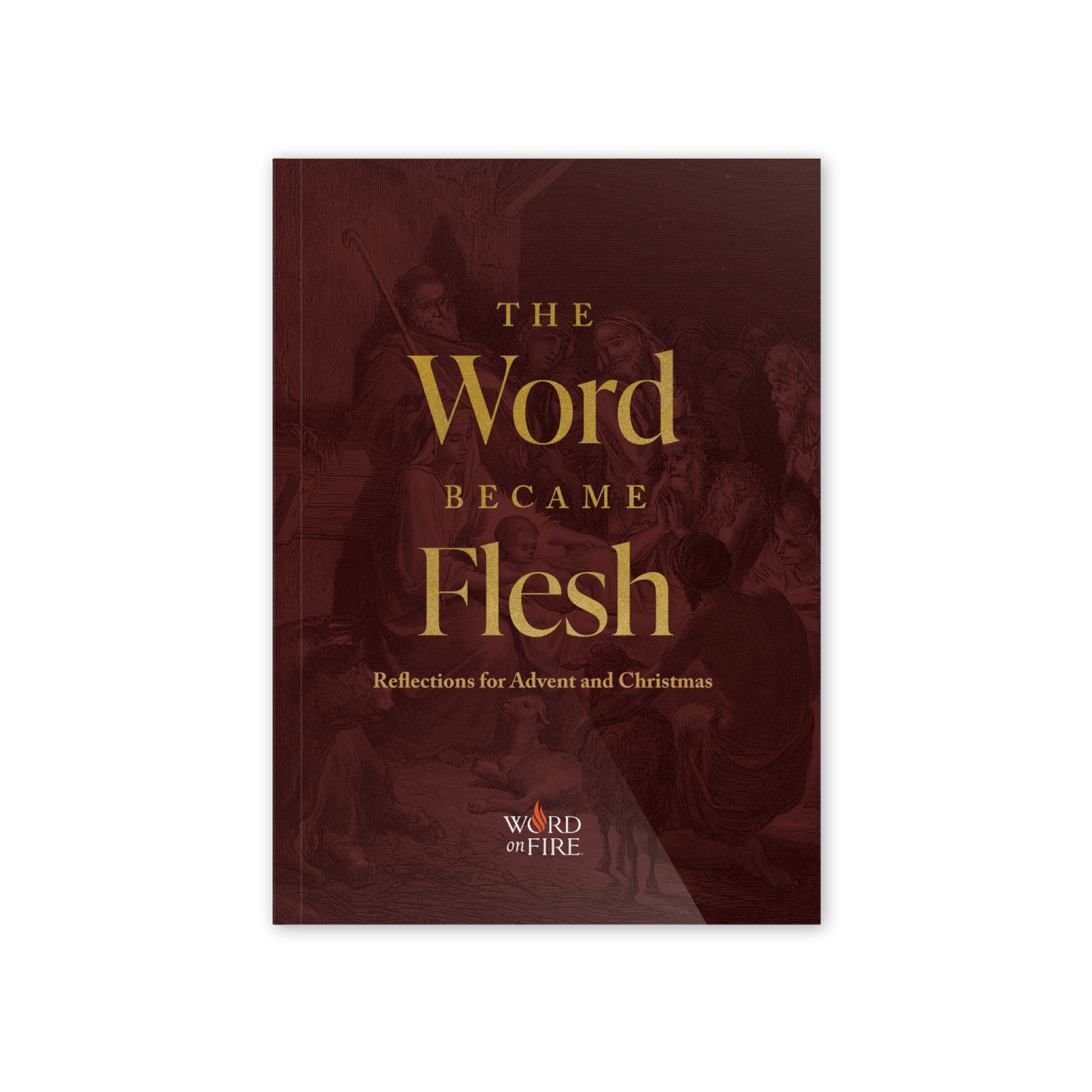 The Word Became Flesh