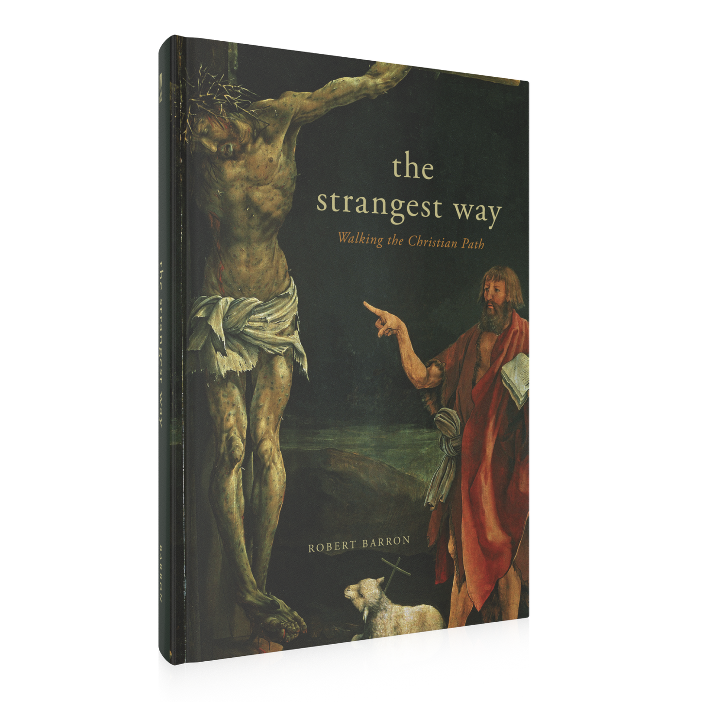 The Strangest Way: Walking the Christian Path